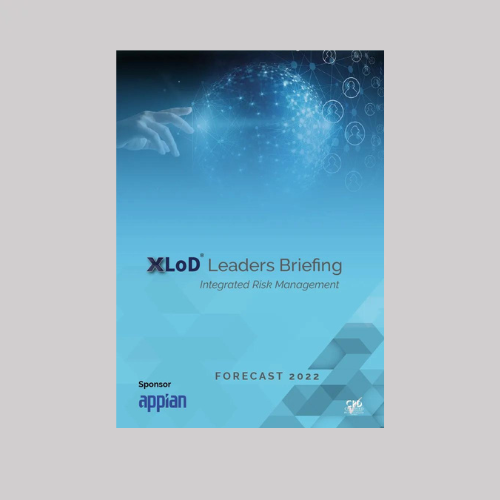 XLoD Leaders Briefing: Integrated Risk Management - Forecast 2022