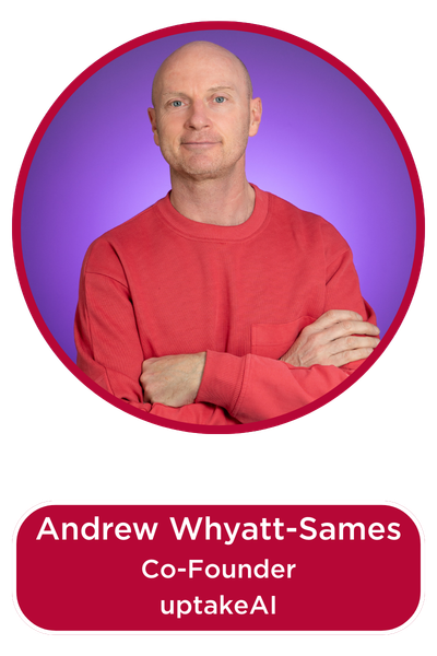Andrew Whyatt-Sames, co-founder of uptakeAI