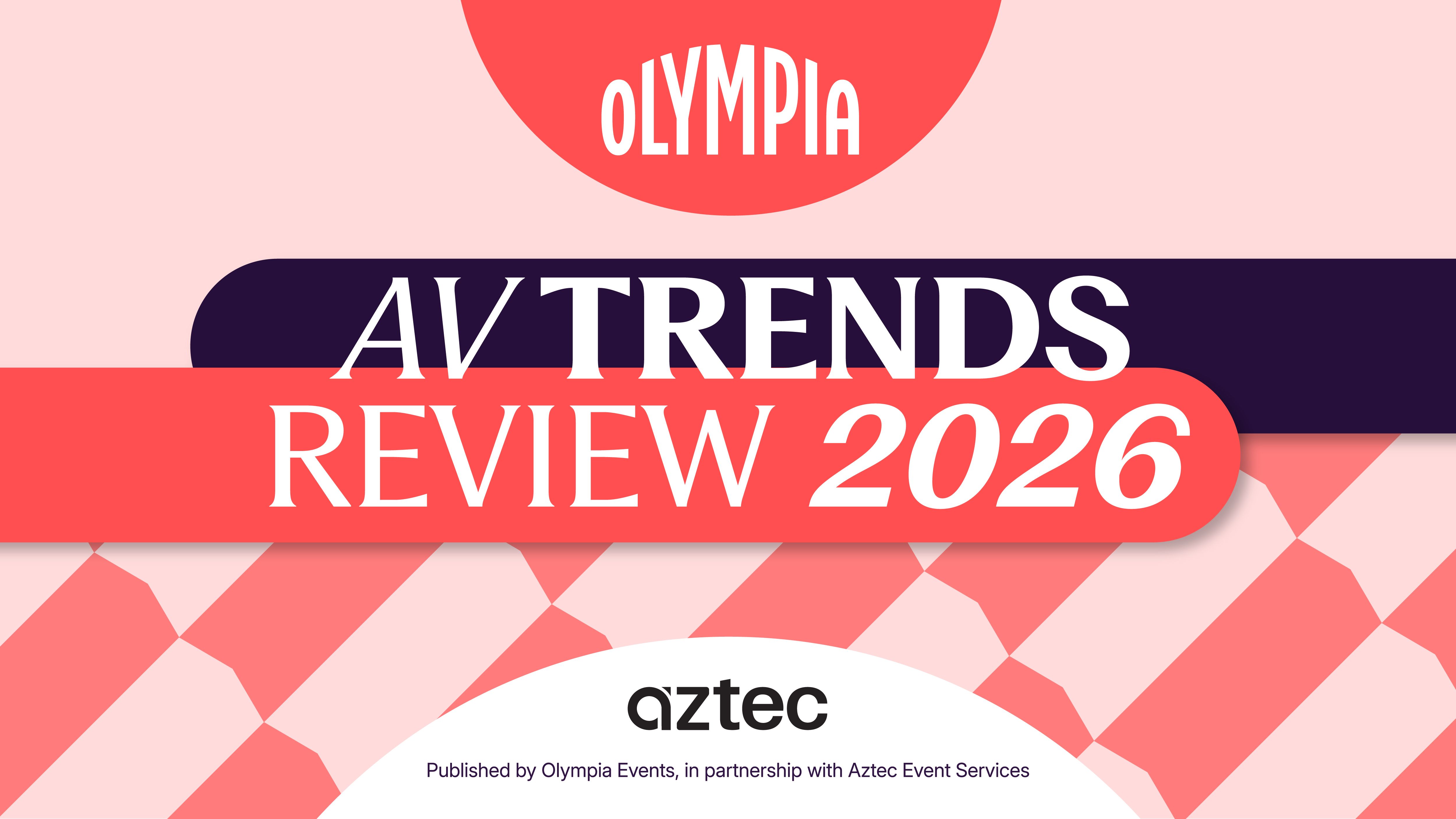 Olympia Events and Aztec publish AV Trends Review