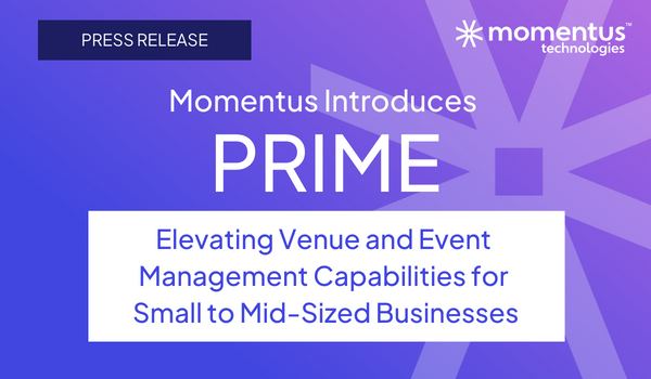 Momentus Technologies introduces Prime: elevating venue and event management capabilities for SMBs