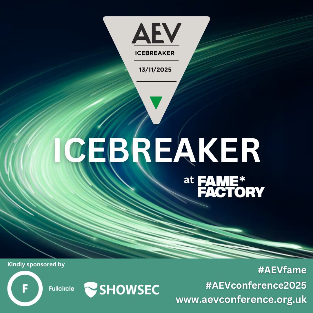 AEV names Full Circle Events & Exhibitions Ltd and Showsec International Ltd as icebreaker event sponsors.