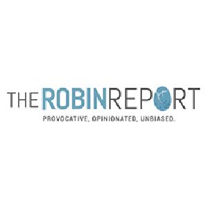 The Robin Report