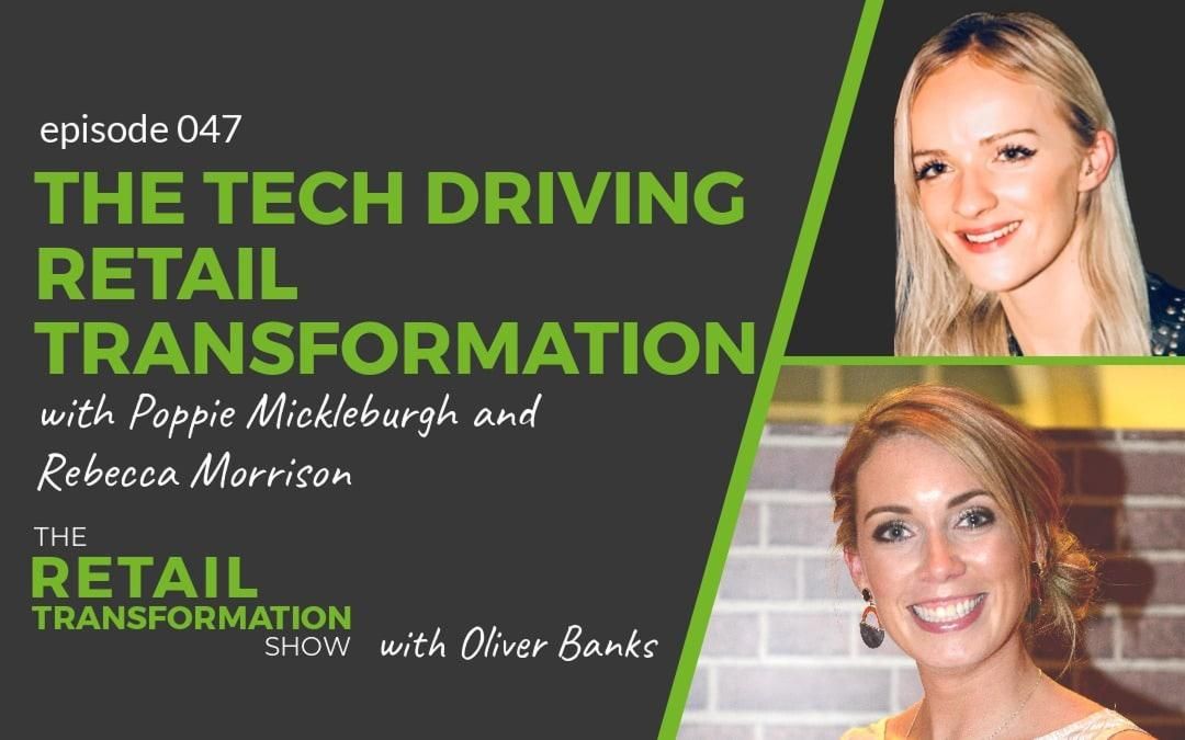 Podcast with Oliver Banks and The Retail Transformation Show