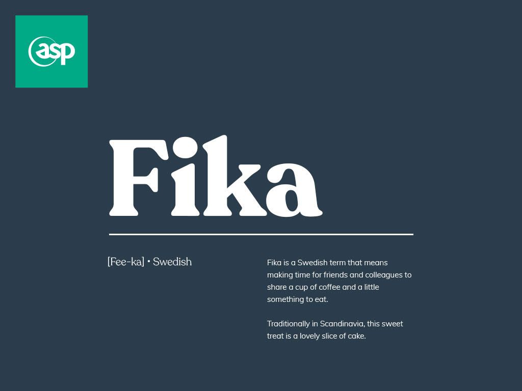 ASP Makes Time For Fika