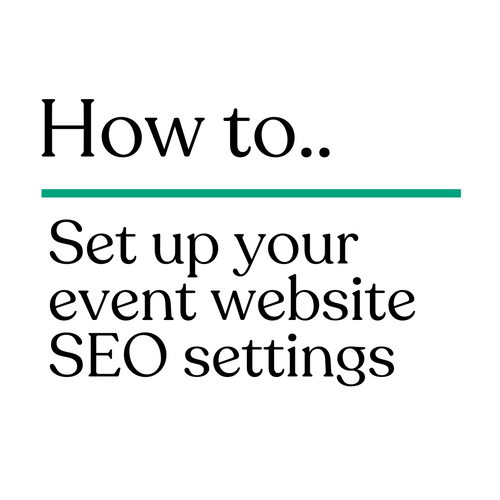 How to…set up your event website SEO settings in ShowOff