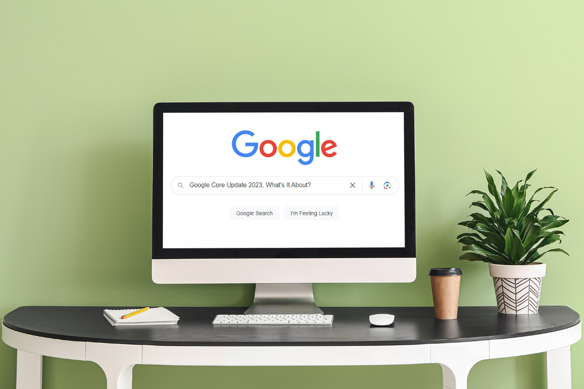 Google Search Core Update - What it Means for your Rankings & Traffic