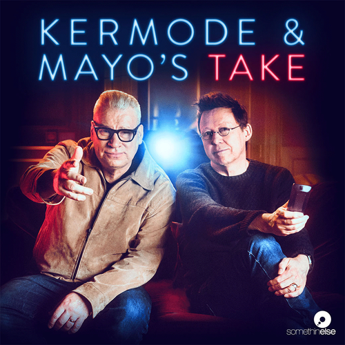 Kermode & Mayo's Take