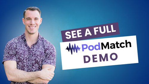 Full PodMatch Walkthrough