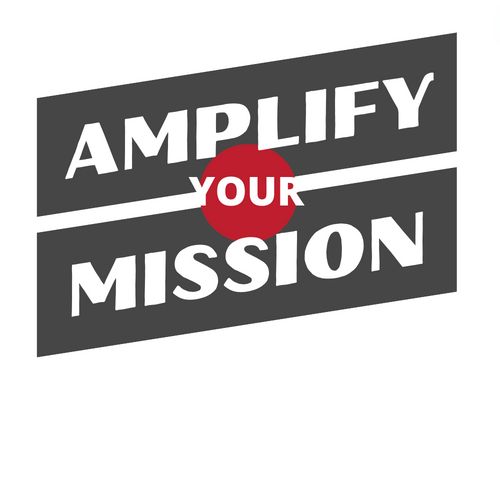 Amplify Your Mission