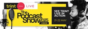 See Trint Live in action at The Podcast Show 2025