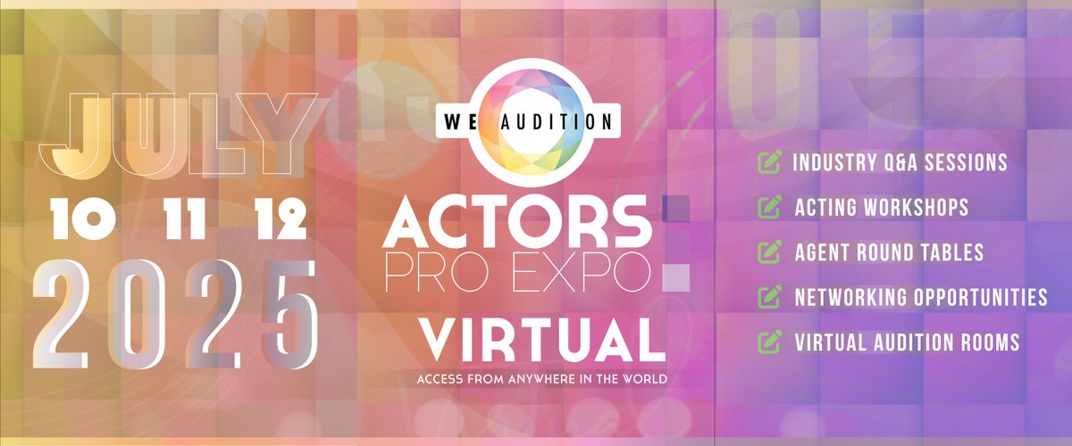 Ticket Options - WeAudition: Actors Pro Expo Virtual 2025