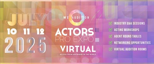 WeAudition: Actors Pro Expo Virtual 2025 Is Back!