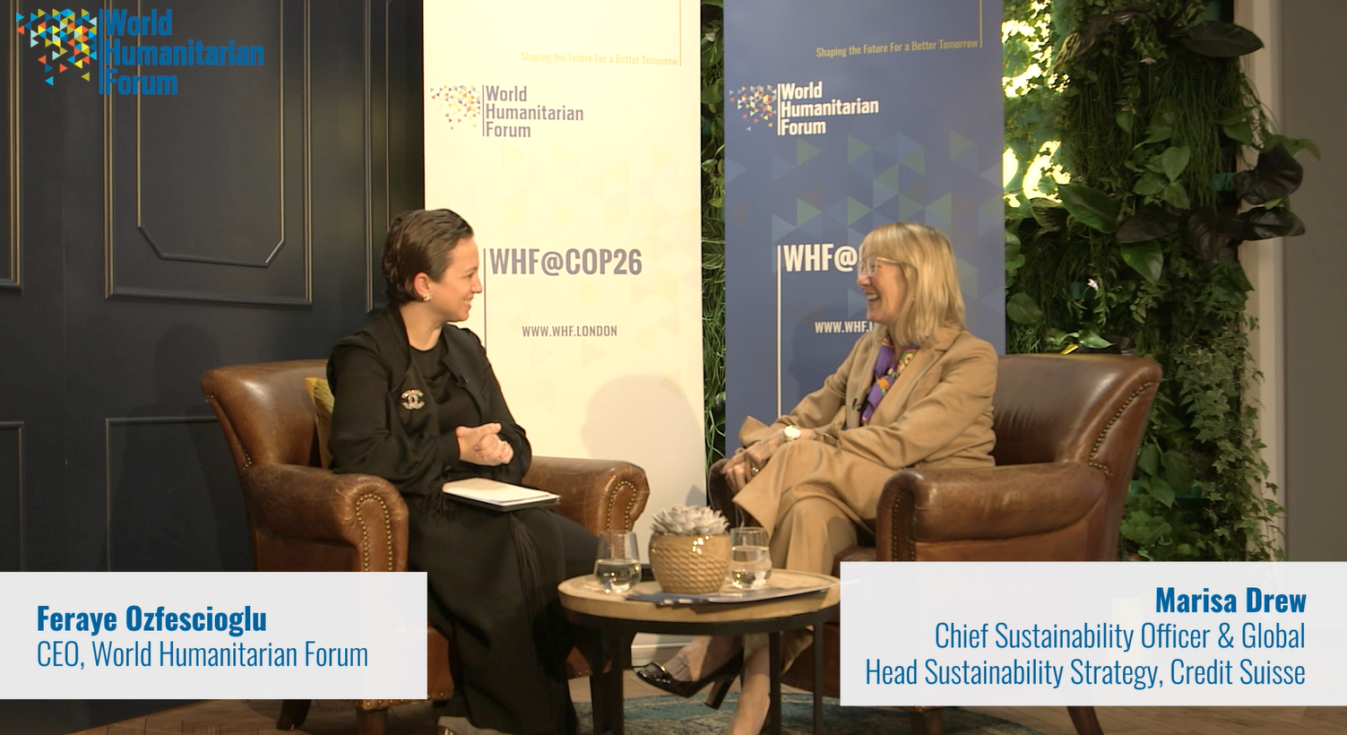 WHFTalks.Live COP26 Special Edition | Feraye Ozfescioglu, CEO, World Humanitarian Forum in conversation with Marisa Drew, Chief Sustainability Officer & Global Head Sustainability Strategy, Credit Suisse 