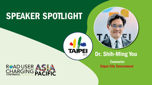 Road User Charging Conference Asia Pacific 2025: Meet the speaker – Shih-Ming You, Taipei City Government