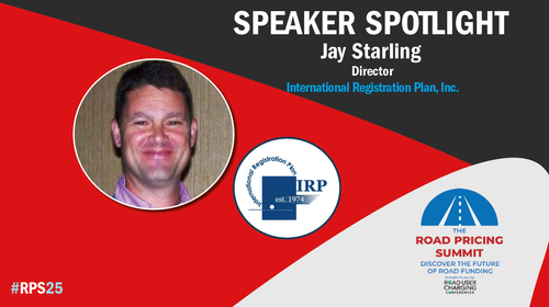 Road Pricing Summit 2025: Meet the speaker – Jay Starling, International Registration Plan