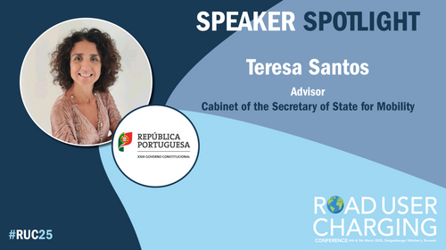 Road User Charging Conference 2025: Meet the speaker – Teresa Santos, Cabinet of the Secretary of State for Mobility, República Portuguesa