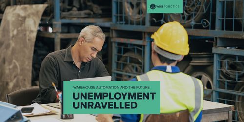 Warehouse automation & the future - unemployment unravelled