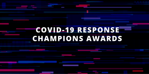 Celebrating the COVID-19 Response Champion Awards