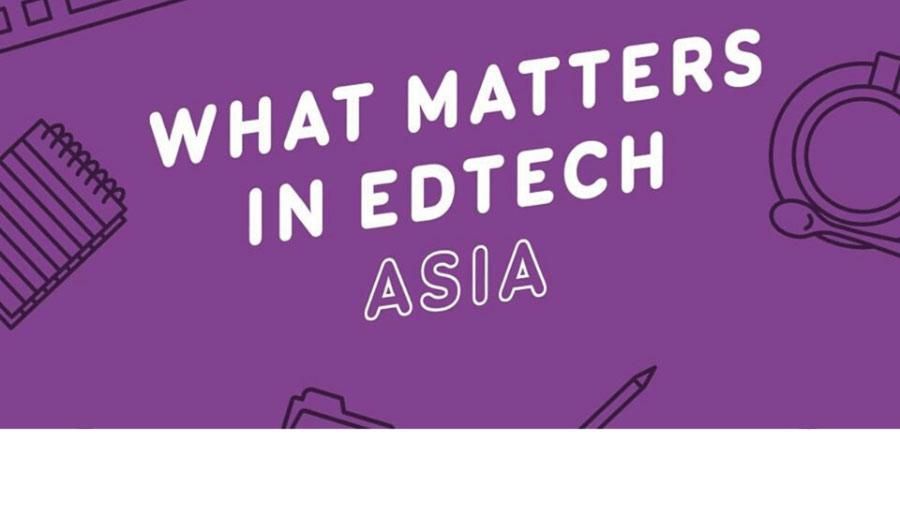 What Matters in EdTech- Asia