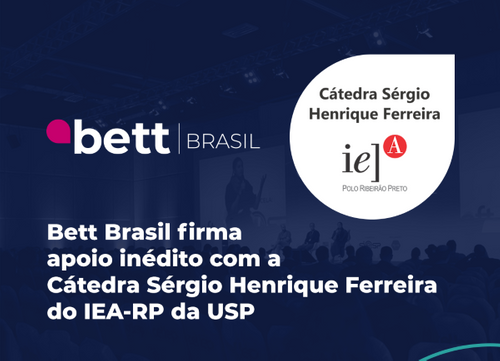 Congresso Bett Brasil terá certificado com a chancela da Cátedra Sérgio Henrique Ferreira do IEA-RP da USP