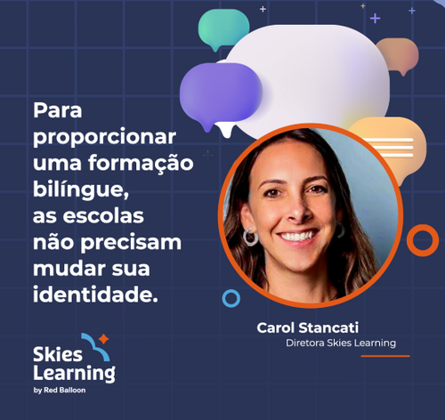 Metodologia Skies Learning: saiba como formamos alunos bilíngues em escolas com currículos brasileiros