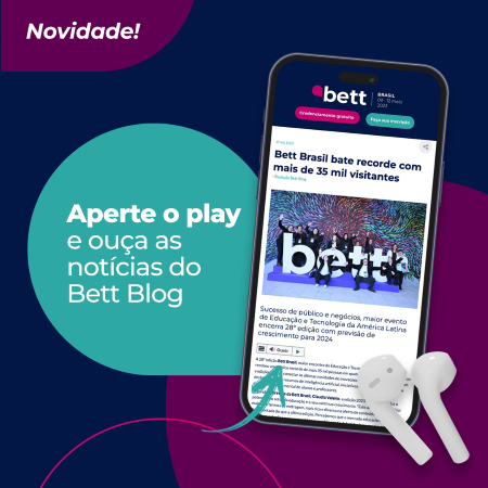 Agora você pode ouvir as notícias do Bett Blog