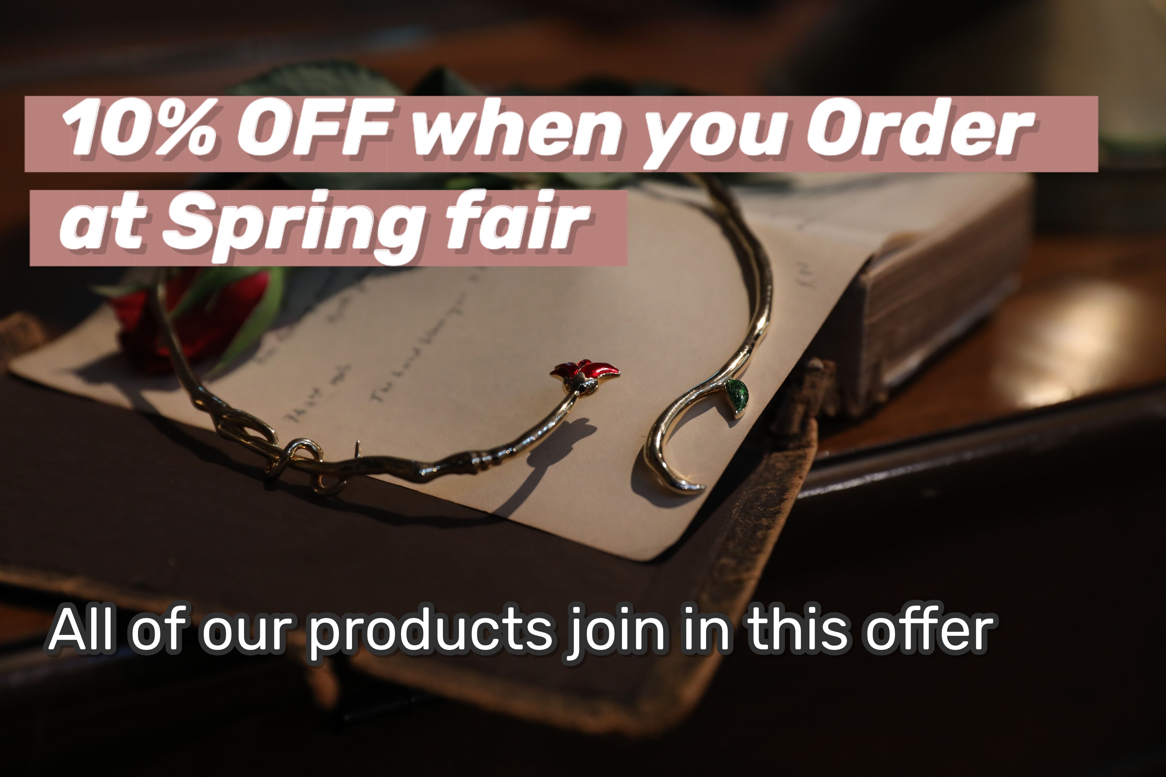 10% OFF when you order at Spring Fair