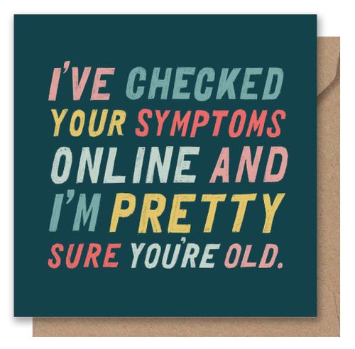 You're Old Greetings Card
