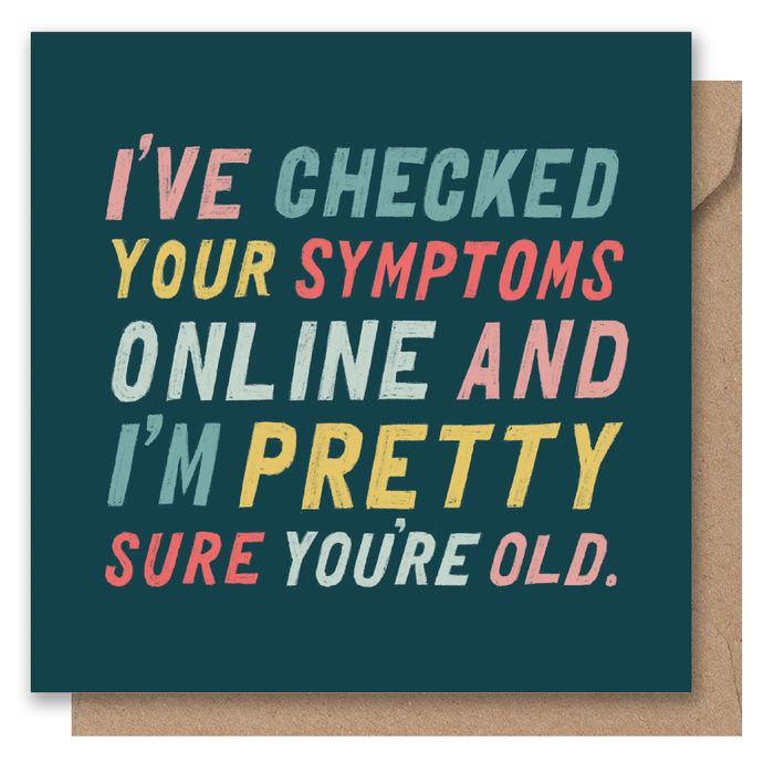 You're Old Greetings Card