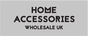 Welbrook interiors Ltd ta Home Accessories Wholesale UK