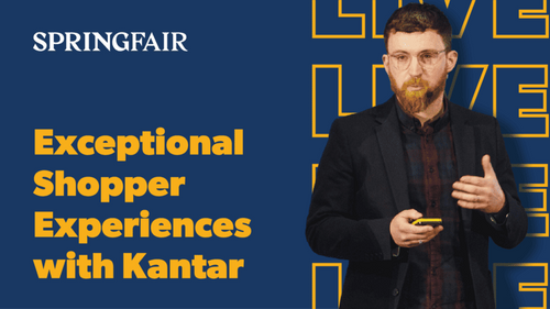 Exceptional Shopper Experiences with Kantar
