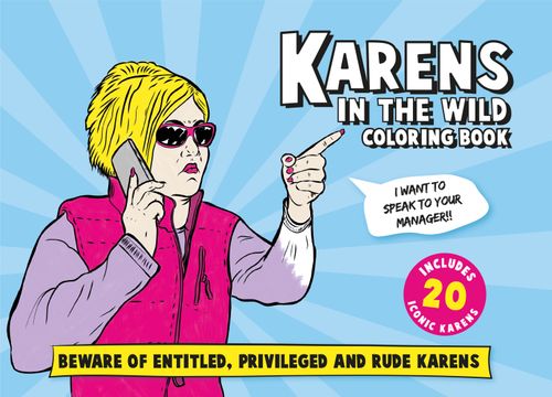 Karens in the Wild Colouring Book