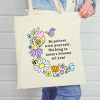 Tote Bag - 'Be Patient with yourself' wildflower collection