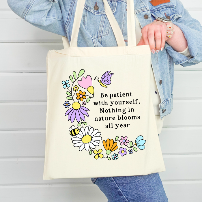 Tote Bag - 'Be Patient with yourself' wildflower collection