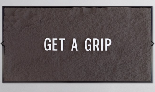 Get A Grip - White 3D Text on Espresso