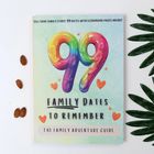 99 Family Dates To Remember - The Family Adventure Guide