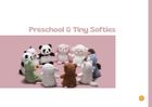 Preschool & Tiny Softies