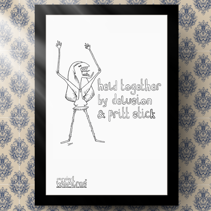 held together by delusion & pritt stick