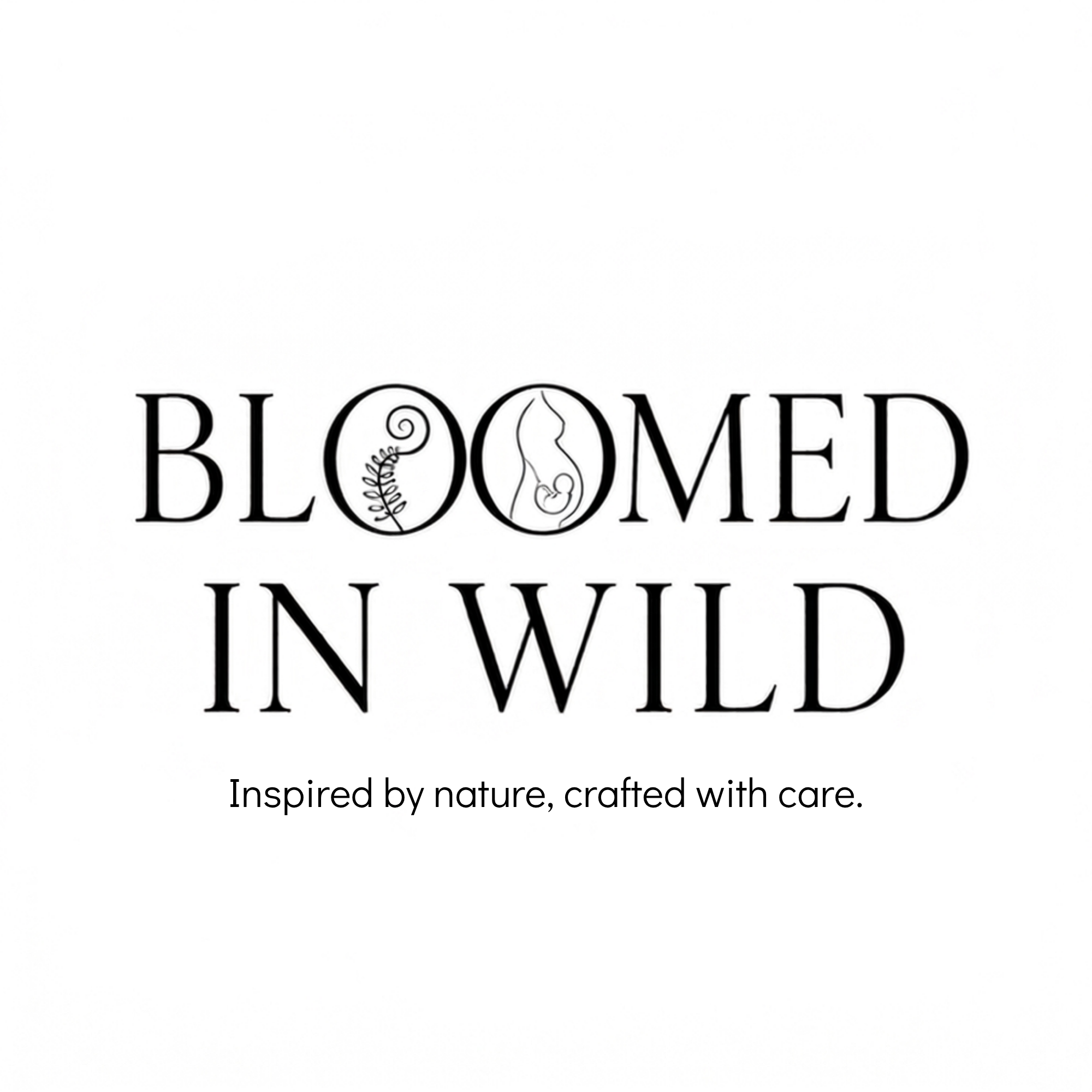 BLOOMED IN WILD