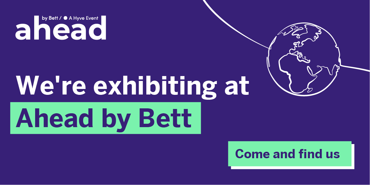 We're exhibiting at Ahead by Bett marketing banner