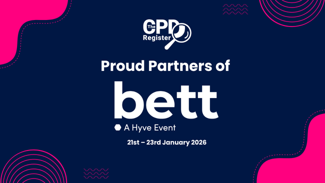 Obtain officially accredited CPD at Bett UK 2026