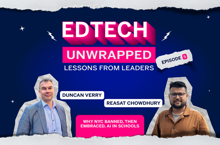 EdTech Unwrapped - Lessons from Leaders - Episode Five