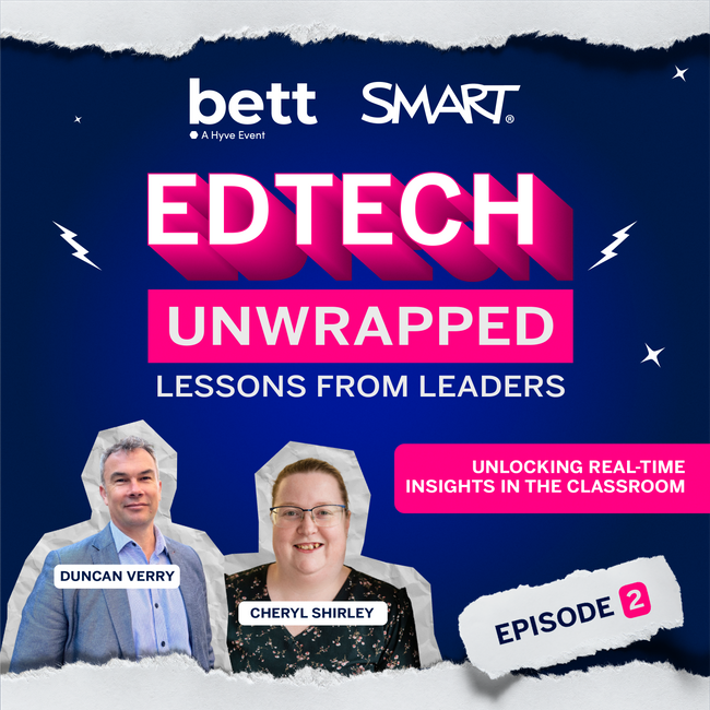 EdTech Unwrapped - Lessons from Leaders Episode Two