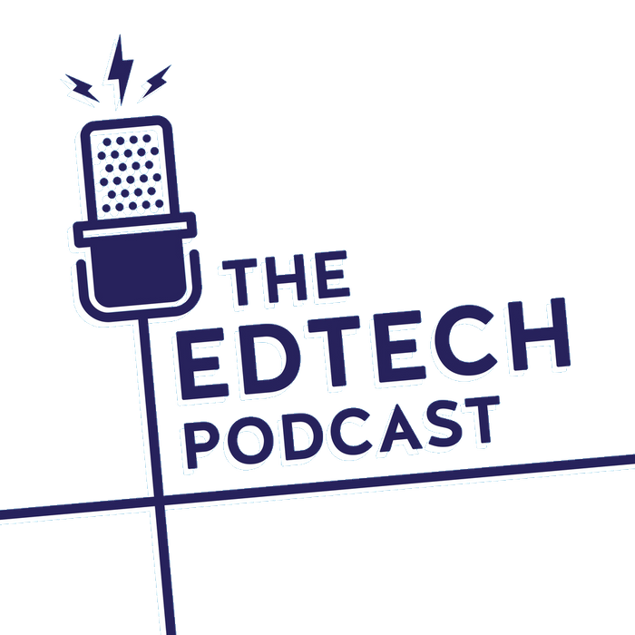 The EdTech Podcast