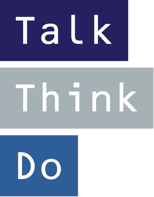 Talk Think Do