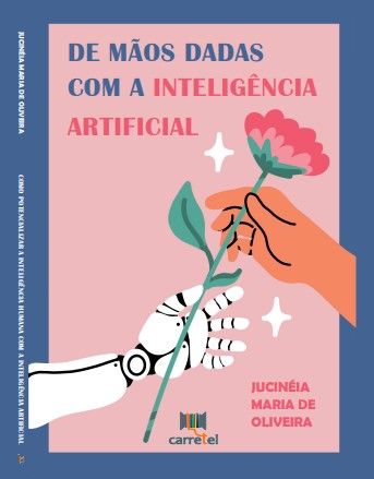 De mãos dadas com a Inteligência Artificial