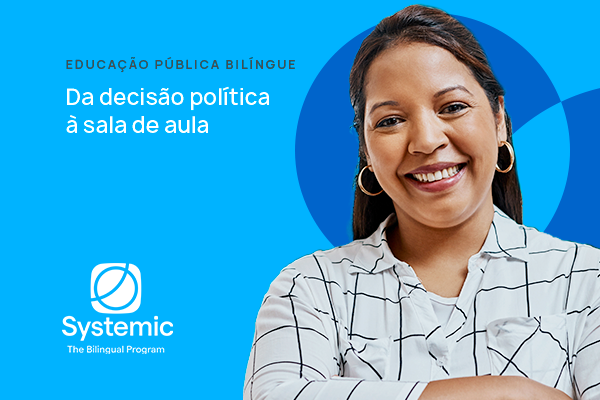 Educa&ccedil;&atilde;o p&uacute;blica bil&iacute;ngue: da decis&atilde;o pol&iacute;tica &agrave; sala de aula; baixe e-book gratuito