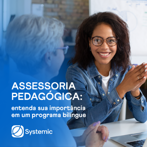 Assessoria pedagógica: entenda sua importância em um programa bilíngue