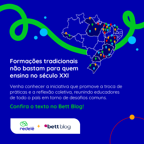 Forma&ccedil;&otilde;es tradicionais n&atilde;o bastam para quem ensina no s&eacute;culo XXI!