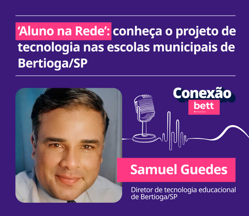 ‘Aluno na Rede’: conheça o projeto de tecnologia nas escolas municipais de Bertioga/SP